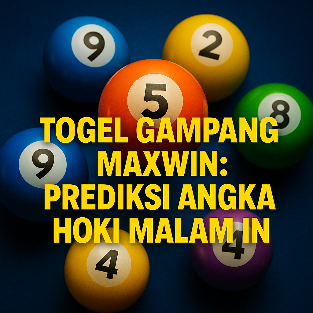 Togel Gampang Maxwin